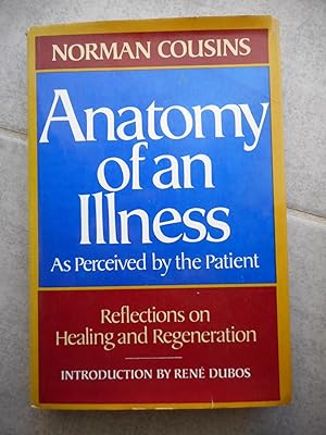 Image du vendeur pour Anatomy of an illness - As perceived by the patient - Reflections on healing and regeneration mis en vente par Frederic Delbos