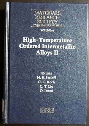 Image du vendeur pour High-Temperature Ordered Intermetallic Alloys II: Volume 81 (MRS Proceedings) mis en vente par GuthrieBooks