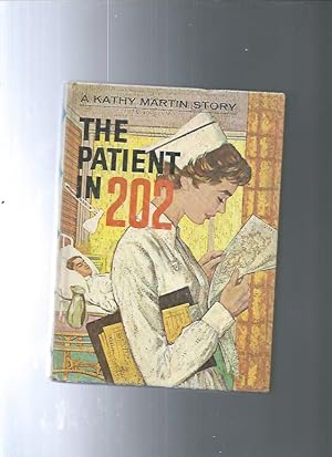 Seller image for THE PATIENT IN 202 A Kathy Martin Story #4 for sale by ODDS & ENDS BOOKS