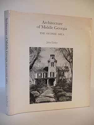 Seller image for Architecture of Middle Georgia: The Oconee Area for sale by ARABESQUE BOOKS