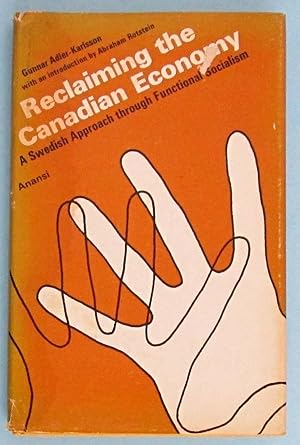 Bild des Verkufers fr Reclaiming the Canadian Economy: A Swedish Approach Through Functional Socialism zum Verkauf von EWCS BookEnds