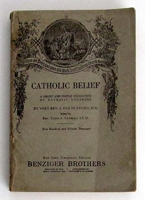 Catholic Belief: A Short and Simple Exposition of Catholic Doctrine