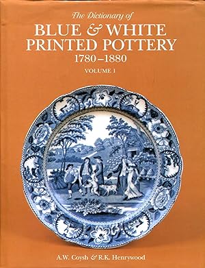 The Dictionary of Blue and White Printed Pottery 1780-1880 (two volumes)