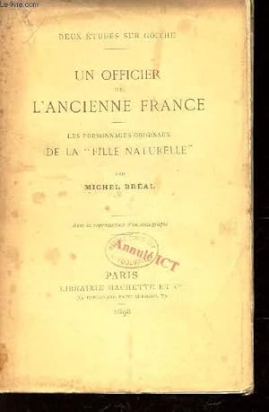 Bild des Verkufers fr UN OFFICIER DE L'ANCIENNE FRANCE - Les personnages originaux DE LA "FILLE NATURELLE" zum Verkauf von Le-Livre