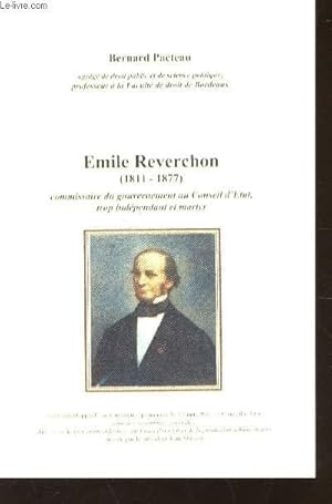 Bild des Verkufers fr EMILE REVERCHON (1811-1877) - Commissaire du gouvernement au conseil d'Etat, trop indpendant et martyr. zum Verkauf von Le-Livre