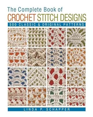 Seller image for The Complete Book of Crochet Stitch Designs (Paperback) for sale by Grand Eagle Retail