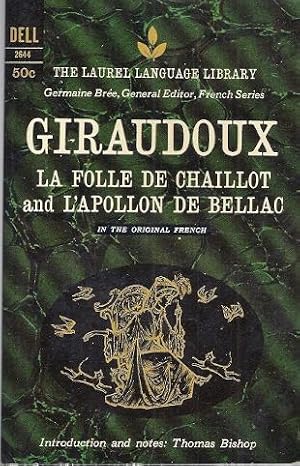 Seller image for LA FOLLE DE CHAILLOT and L'APOLLON DE BELLAC for sale by Columbia Books, ABAA/ILAB, MWABA