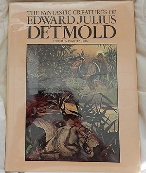 Seller image for The Fantastic Creatures of Edward Julius Detmold. for sale by The Bookstall