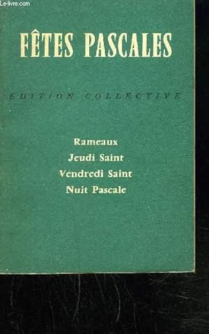 Seller image for FETES PASCALES -RAMEAUX, JEUDI SAINT, VENDREDI SAINT, NUIT PASCALE for sale by Le-Livre