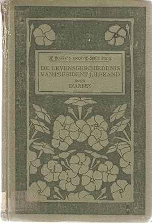 Image du vendeur pour De Levensgeschiedenis van President J.H. Brand mis en vente par Snookerybooks