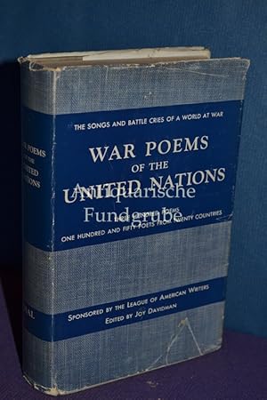 Imagen del vendedor de The songs and battle cries of a world at war / War Poems of the united nations / Thee hundred poems, one hundred and fifty poets from twenty countries a la venta por Antiquarische Fundgrube e.U.