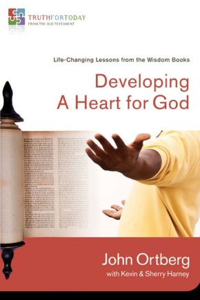 Seller image for Developing a Heart for God: Life-Changing Lessons from the Wisdom Books (Truth for Today: From the Old Testament) for sale by ChristianBookbag / Beans Books, Inc.