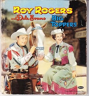 Roy Rogers and Dale Evans Big Toppers