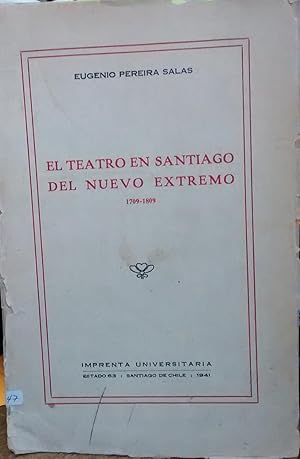 Bild des Verkufers fr El teatro en Santiago del Nuevo Extremo : 1709-1809 zum Verkauf von Librera Monte Sarmiento