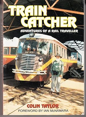 Traincatcher: Adventures of a Rail Traveller