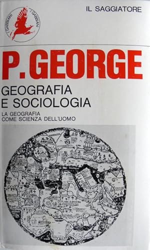 GEOGRAFIA E SOCIOLOGIA. LA GEOGRAFIA COME SCIENZA DELL'UOMO