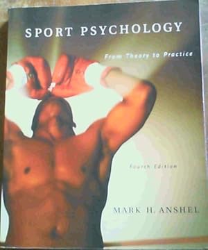 Bild des Verkufers fr Sport Psychology: From Theory to Practice (4th Edition) zum Verkauf von Chapter 1