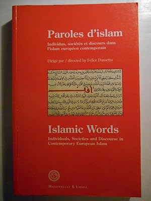 Paroles d'Islam. Individus, sociétés et discours dans l'islam européen contemporain. Islamic Word...