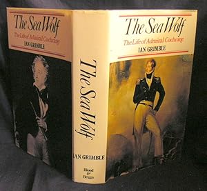 Seller image for The SeaWolf : The Life of Admiral Cochrane for sale by powellbooks Somerset UK.