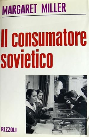 IL CONSUMATORE SOVIETICO