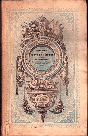 Image du vendeur pour Histoire du comt de Hainaut (3 volumes) mis en vente par L'ivre d'Histoires