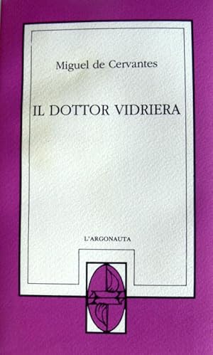 IL DOTTOR VIDRIERA. A CURA DI ALFONSO MALINCONICO