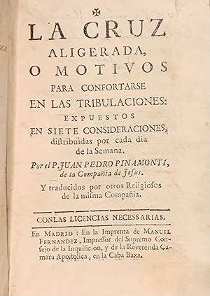 Imagen del vendedor de La Cruz Aligerada,  Motivos para confortarse en las tribulaciones: expuestos en siete consideraciones, distribuidas por cada da de la semana a la venta por Librera Garca Prieto