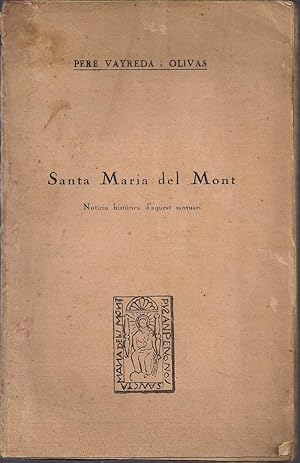 Imagen del vendedor de Santa Maria del Mont. Noticia histrica d aquest santuari a la venta por Libreria Sanchez