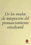 Seller image for De los modos de integracin del pronunciamiento estudiantil for sale by AG Library