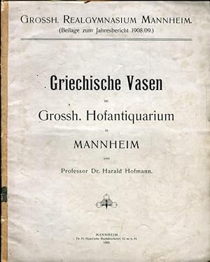 Griechische Vasen im Grossh.Hofantiquariat in Mannheim. - Grossh.Realgymnasium Mannheim (Beilage ...