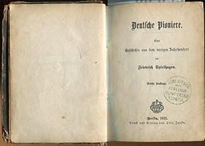 Bild des Verkufers fr Deutsche Pioniere. Eine Geschichte aus dem vorigen Jahrhundert von Friedrich Spielhagen. zum Verkauf von Antiquariat am Flughafen