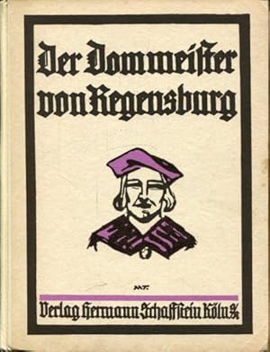 Der Dommeister von Regensburg.