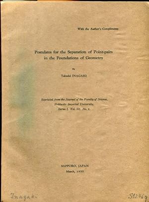 POSTULATES FOR THE SEPARATION OF POIT-PAIRS IN THE FOUNDATIONS OF GEOMETRY.