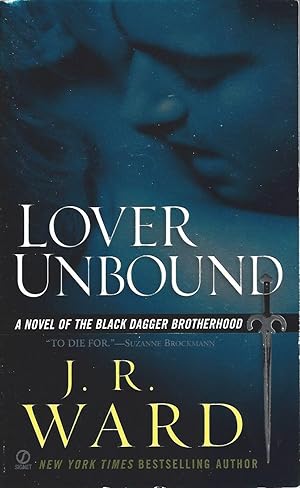 Lover Unbound A Novel of the Black Dagger Brotherhood (No. 5)