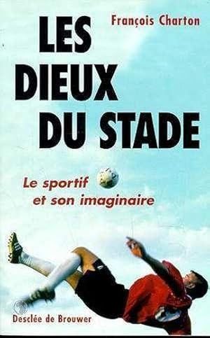 Les dieux du stade