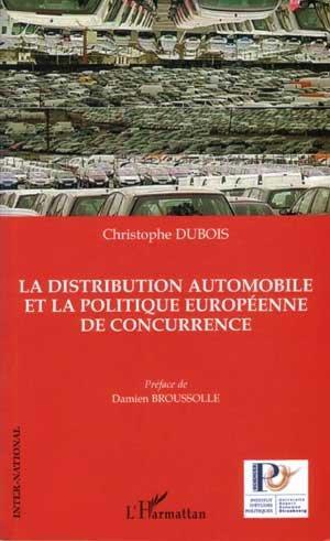 La distribution automobile et la politique européenne de concurrence