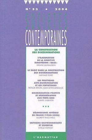 Image du vendeur pour SOCIETES CONTEMPORAINES n.53 ; la construction des discriminations mis en vente par Chapitre.com : livres et presse ancienne