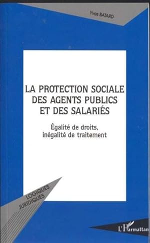 La protection sociale des agents publics et des salariés