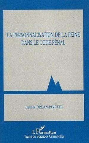 La personnalisation de la peine dans le Code pénal