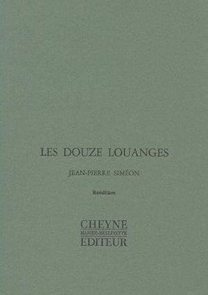 Image du vendeur pour Les douze louanges. prcd de Pomes du corps travers mis en vente par Chapitre.com : livres et presse ancienne