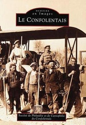 Seller image for Le Confolentais for sale by Chapitre.com : livres et presse ancienne