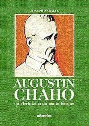 Imagen del vendedor de Augustin Chaho ou L'irrintzina du matin basque a la venta por Chapitre.com : livres et presse ancienne