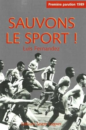 Image du vendeur pour sauvons le sport ! mis en vente par Chapitre.com : livres et presse ancienne