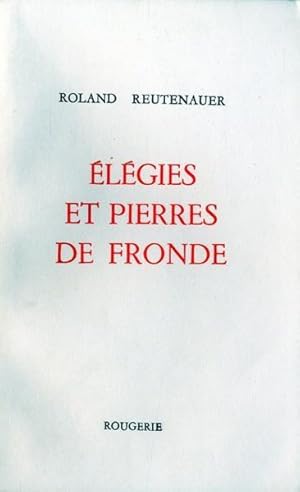 élégies et pierres de fronde