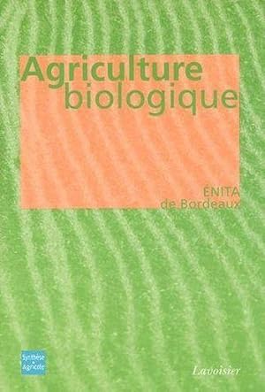 Image du vendeur pour Agriculture biologique mis en vente par Chapitre.com : livres et presse ancienne