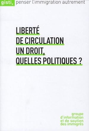 Bild des Verkufers fr Libert de circulation zum Verkauf von Chapitre.com : livres et presse ancienne