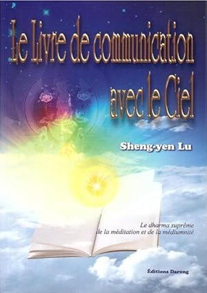 le livre de communication avec le Ciel - le dharma suprême de la méditation et de la médiumnité