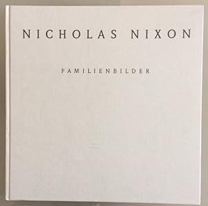 Seller image for Nicholas Nixon, Familienbilder. for sale by Antiquariat Cassel & Lampe Gbr - Metropolis Books Berlin