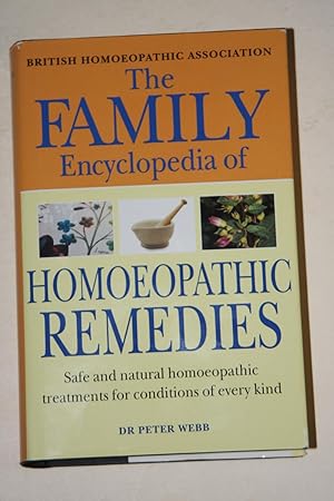 The Family Encyclopedia Of Homoeopathic Remedies