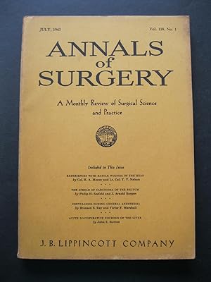 ANNALS OF SURGERY July, 1943 - A Monthly Review of Surgical Science and Practice